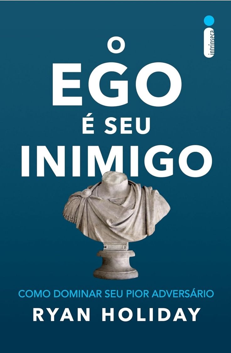 O Ego é Seu Inimigo